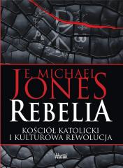 Książka - Rebelia. Kościół katolicki i kulturowa rewolucja