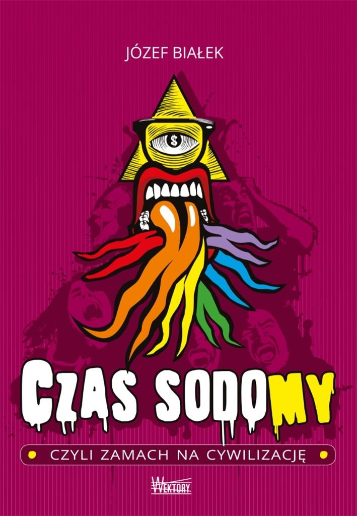 Książka - Czas sodomy, czyli zamach na cywilizację