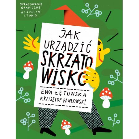 Jak urządzić Skrzatowisko