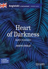 Książka - Heart of Darkness/Jądro ciemności. Angielski z ćwiczeniami. Poziom b1-b2