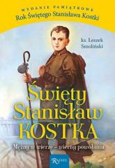 Święty Stanisław Kostka. Mężny w wierze, wierny...