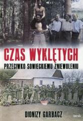 Książka - Czas Wyklętych przeciwko sowieckiemu zniewoleniu