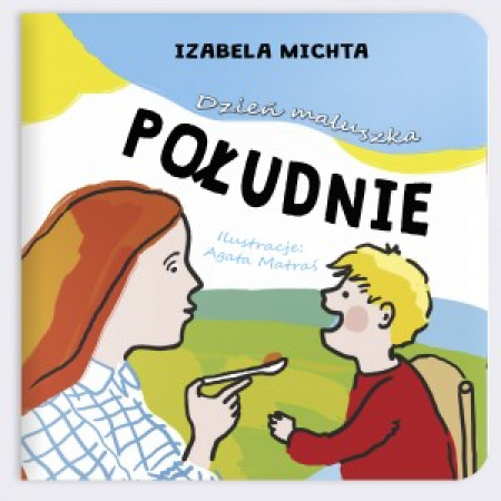 Dzień maluszka. Południe