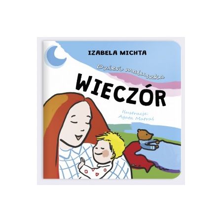 Dzień maluszka. Wieczór