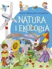 Książka - Moja pierwsza książka Natura i ekologia