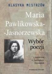 Książka - Klasyka mistrzów. Maria Pawlikowska-Jasnorzewska. Wybór poezji