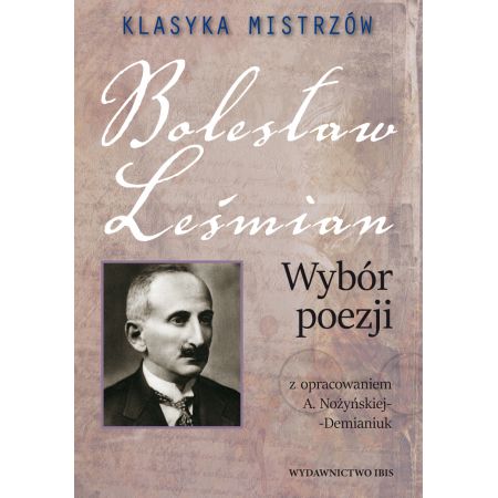 Książka - Bolesław Leśmian. Wybór poezji. Klasyka mistrzów.