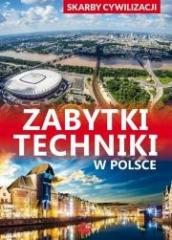 Książka - Zabytki techniki w Polsce skarby cywilizacji