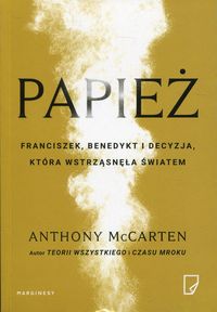 Książka - Papież. Franciszek, Benedykt i decyzja, która wstrząsnęła światem
