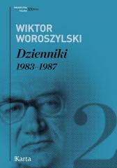 Książka - Wiktor Woroszylski. Dzienniki 1983-1987 Tom 2