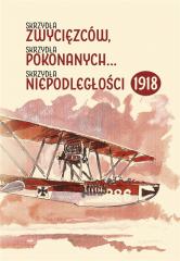Książka - Skrzydła zwycięzców, skrzydła pokonanych... Skrzydła niepodległości 1918