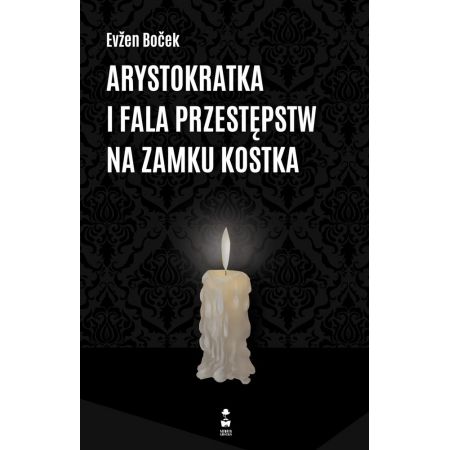 Książka - Arystokratka i fala przestępstw na zamku kostka. Tom 4