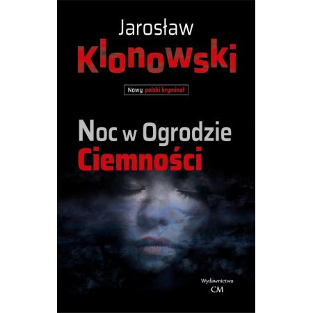 Noc w Ogrodzie Ciemności