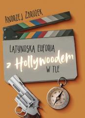 Książka - Latynoska euforia z Hollywoodem w tle