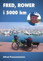 Książka - Fred, rower i 5000 km