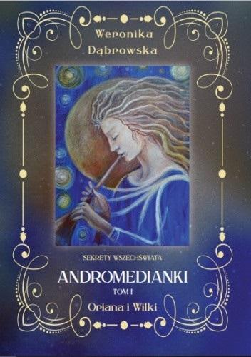 Książka - Andromedianki T.1 Oriana i Wilki