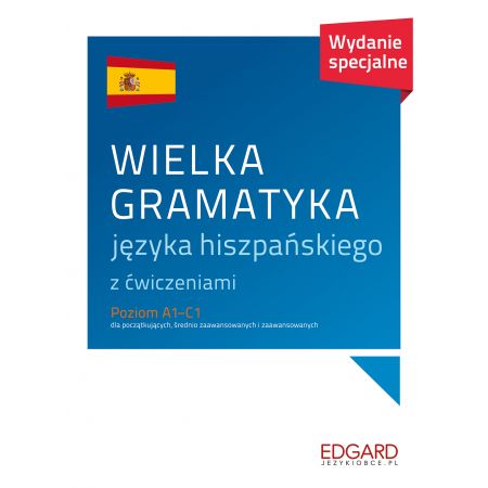 Wielka gramatyka języka hiszpańskiego z ćwiczeniami