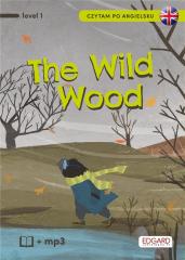 Książka - Czytam po angielsku. The Wild Wood. Level 1