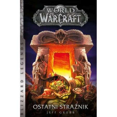 Ostatni Strażnik. World of Warcraft