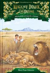 Książka - Afrykańska przygoda z lwami. Magiczny domek na drzewie. Tom 11