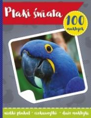 Książka - 100 naklejek. Ptaki świata