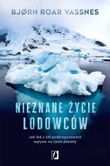 Książka - Nieznane życie lodowców