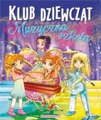 Klub dziewcząt. Muzyczna szkoła