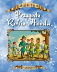 Książka - Przygody Robin Hooda. Klasyka baśni