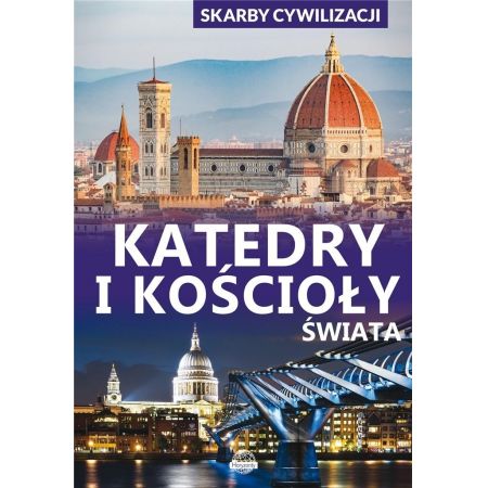 Książka - Katedry i kościoły świata skarby cywilizacji