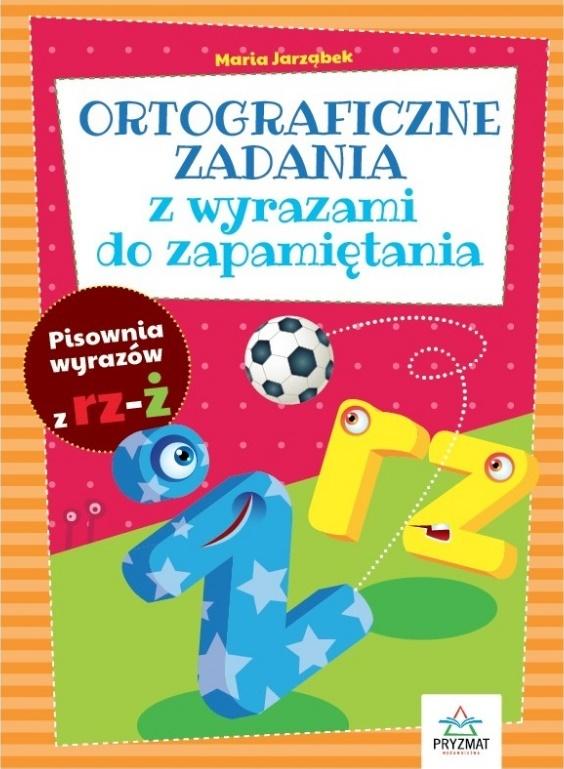 Ortograficzne zadania z wyrazami do zapamiętania