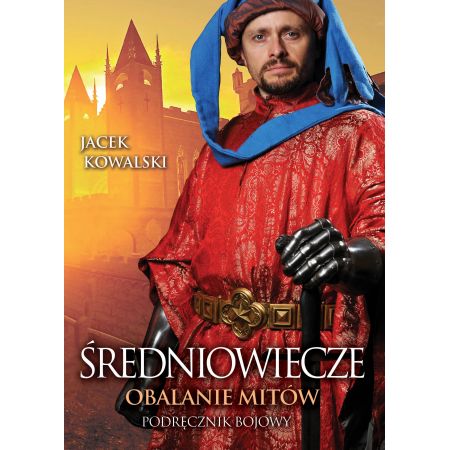 Książka - Średniowiecze. Obalanie mitów