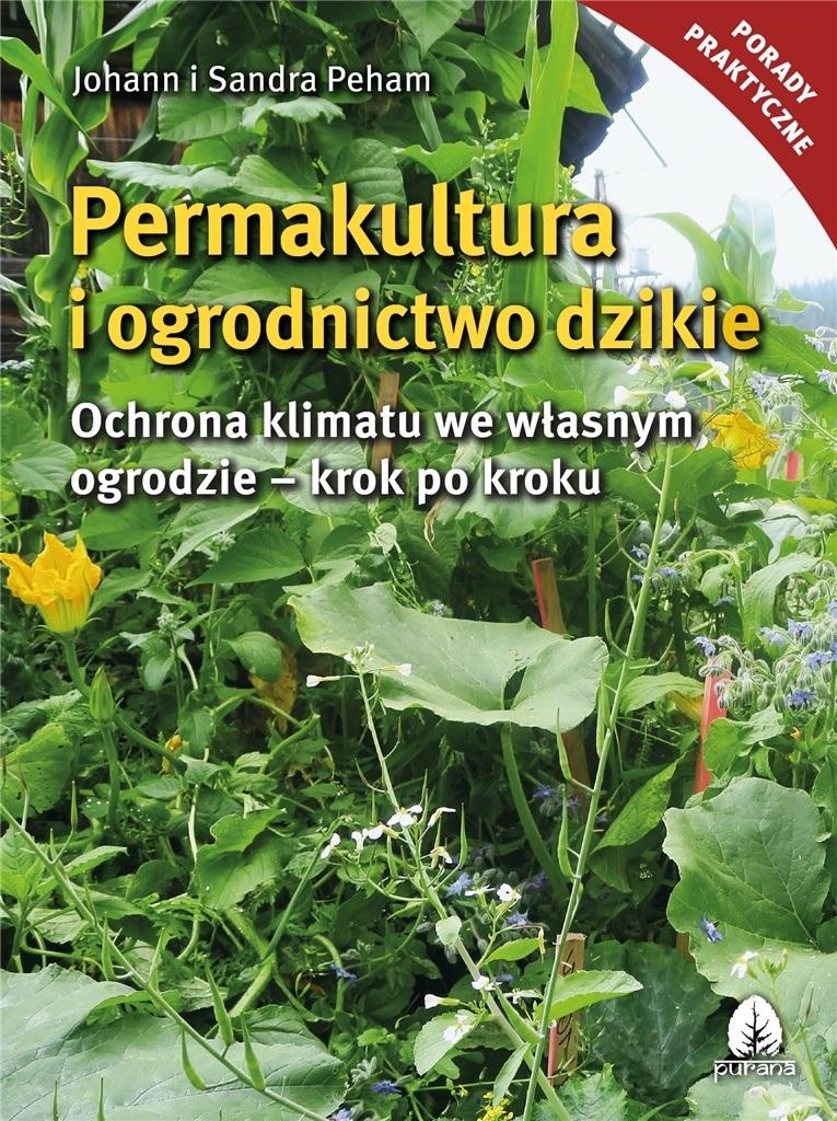 Permakultura i ogrodnictwo dzikie