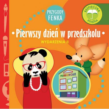 Książka - Przygody Fenka. Wydarzenia II. Pierwszy dzień w przedszkolu