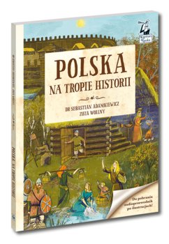 Kapitan Nauka. Polska. Na tropie historii