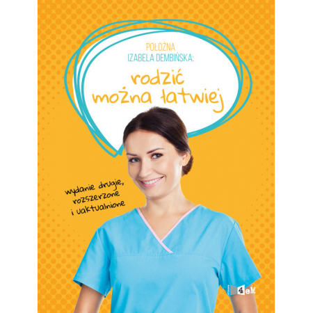 Położna Izabela Dembińska. Rodzić można łatwiej