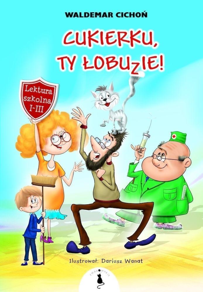 Książka - Cukierku, Ty Łobuzie! w.2022