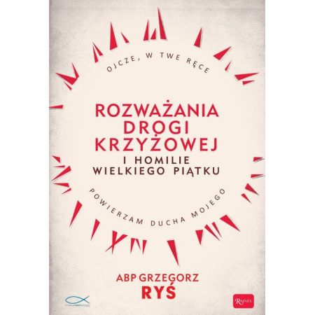 Rozważania Drogi Krzyżowej i Homilie Wielkiego..