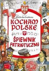 Książka - Kocham Polskę śpiewnik patriotyczny