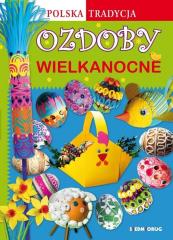 Ozdoby wielkanocne polska tradycja