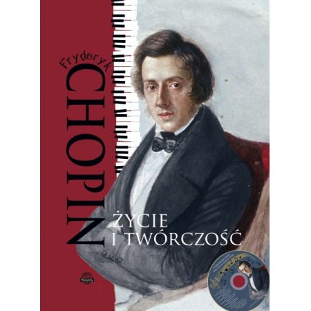 Fryderyk Chopin życie i twórczość + CD