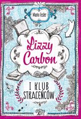 Książka - Lizzy carbon i klub straceńców