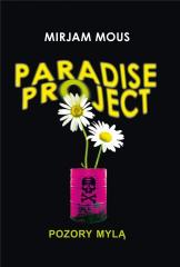 Paradise Project. Pozory mylą