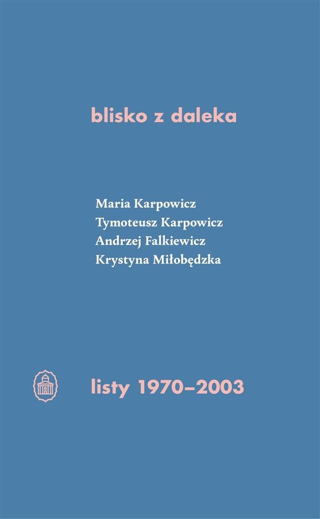 Książka - Blisko z daleka. listy 1970-2003