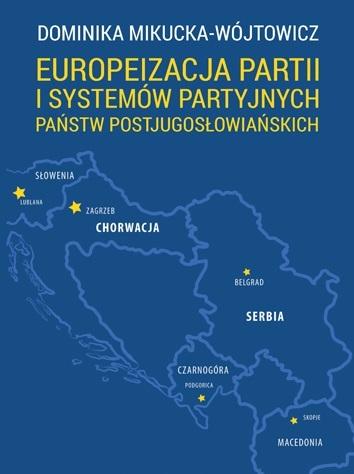 Książka - Europeizacja partii i systemów partyjnych państw..