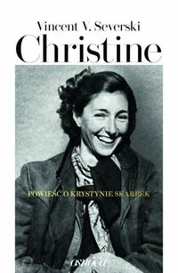 Książka - Christine. Powieść o Krystynie Skarbek