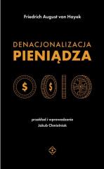 Książka - Denacjonalizacja pieniądza