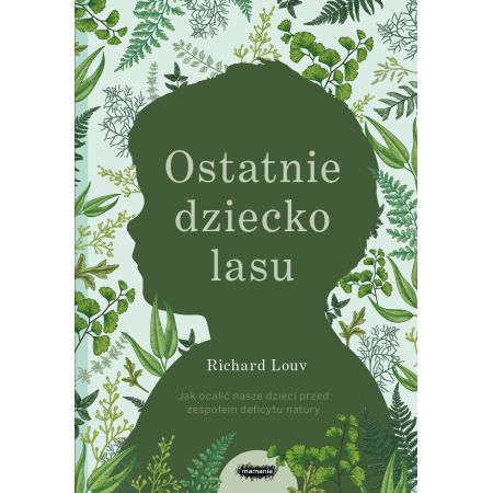 Ostatnie dziecko lasu