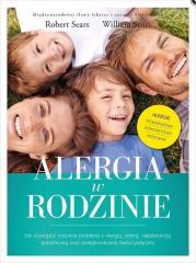 Książka - Alergia w rodzinie jak rozwiązać rodzinne problemy z alergią astmą nietolerancją pokarmową oraz dolegliwościami towarzyszącymi