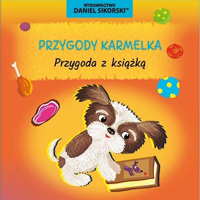 Książka - Przygody Karmelka. Przygoda z książką