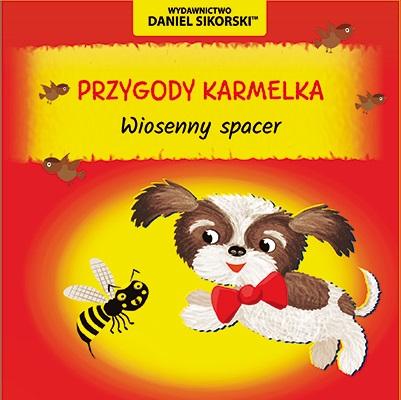 Książka - Przygody Karmelka. Wiosenny spacer